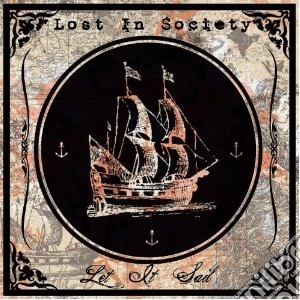 Lost In Society - Let It Sail cd musicale di Lost in society