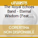 The Royal Echoes Band - Eternal Wisdom (Feat. Alfred Opoku-Mensah, Dela Botri & Ken Asumani) cd