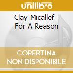 Clay Micallef - For A Reason cd
