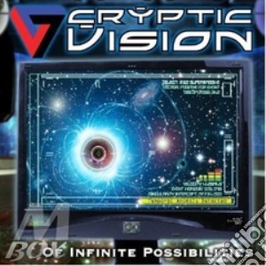 Cryptic Vision - Of Infinite Possibilities cd musicale di Vision Cryptic