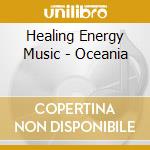 Healing Energy Music - Oceania cd