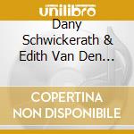 Dany Schwickerath & Edith Van Den Heuvel - Hidden Waltz cd