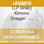 (LP Vinile) Kimono Draggin' - Kimono Gold