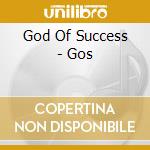 God Of Success - Gos cd