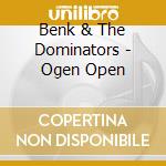 Benk & The Dominators - Ogen Open cd