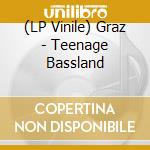 (LP Vinile) Graz - Teenage Bassland vinile