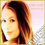 Sydney Claire - Rocks In My Bed