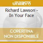 Richard Lawson - In Your Face