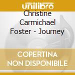 Christine Carmichael Foster - Journey cd