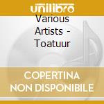 Various Artists - Toatuur cd