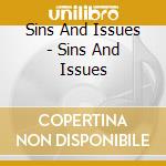 Sins And Issues - Sins And Issues cd
