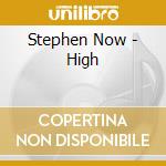 Stephen Now - High cd