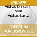 Vibhas Kendzia - Viva Vibhas-Las Vegas 2012
