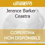 Jerence Barker - Ceastra cd