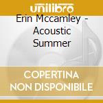 Erin Mccamley - Acoustic Summer cd