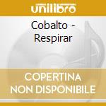 Cobalto - Respirar