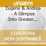 Eugene & Andrea - A Glimpse Into Greater Expectations cd