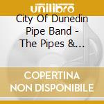 City Of Dunedin Pipe Band - The Pipes & Music Of Dunedin cd
