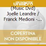 (Music Dvd) Joelle Leandre / Franck Medioni - Solo cd