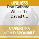 Don Gallardo - When The Daylight Whispers Darling