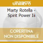 Marty Rotella - Spirit Power Iii cd