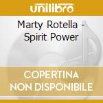 Marty Rotella - Spirit Power cd