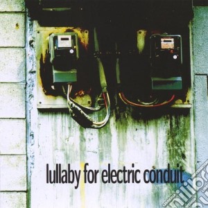Jaakko - Lullaby For Electric Conduit cd musicale di Jaakko
