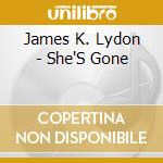 James K. Lydon - She'S Gone cd