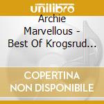 Archie Marvellous - Best Of Krogsrud & Teisberg cd