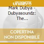 Mark Dubya - Dubyasoundz: The Instrumental Album cd