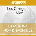 Les Omega 4 - Alice cd