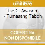 Tse C. Awasom - Tumasang Taboh cd