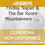 Findlay Napier & The Bar Room Mountaineers - File Under Fiction cd