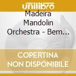 Madeira Mandolin Orchestra - Bem Da Arte 2
