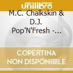 M.C. Chalkskin & D.J. Pop'N'Fresh - Fresh Donuts cd