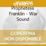 Prophetess Franklin - War Sound cd