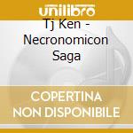 Tj Ken - Necronomicon Saga cd