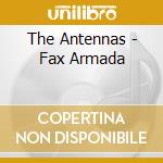 The Antennas - Fax Armada cd