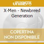 X-Men - Newbreed Generation cd