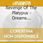 Revenge Of The Platypus - Dreams Instrumentals