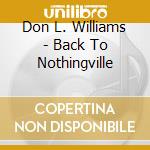 Don L. Williams - Back To Nothingville cd