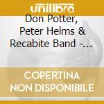 Don Potter, Peter Helms & Recabite Band - Returning (Live From Holland) cd