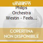 Philips Orchestra Westin - Feels So Good cd