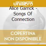 Alice Garrick - Songs Of Connection cd