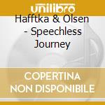 Hafftka & Olsen - Speechless Journey cd