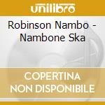 Robinson Nambo - Nambone Ska
