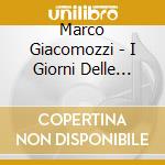 Marco Giacomozzi - I Giorni Delle Lucciole cd