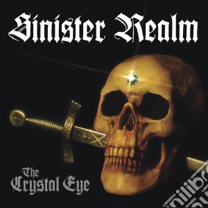 Sinister Realm - The Crystal Eye cd musicale di Sinister Realm