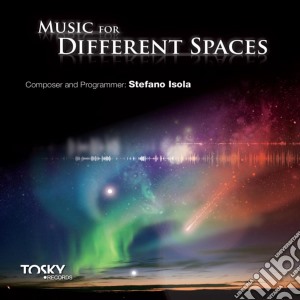 Stefano Isola - Music For Different Spaces cd musicale di Stefano Isola