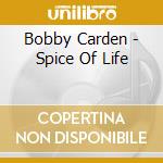 Bobby Carden - Spice Of Life cd